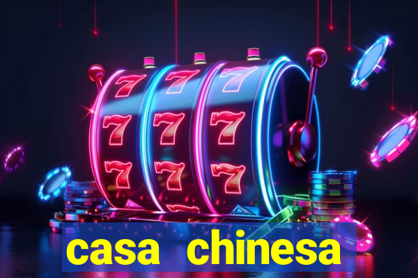 casa chinesa plataforma de jogos